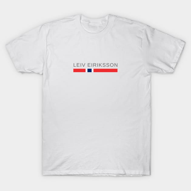 Leiv Eiriksson T-Shirt by tshirtsnorway